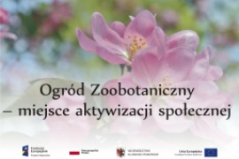 Ulotka informująca o projekcie społecznym pn: "Ogród Zoobotaniczny - miejsce aktywizacji społecznej"