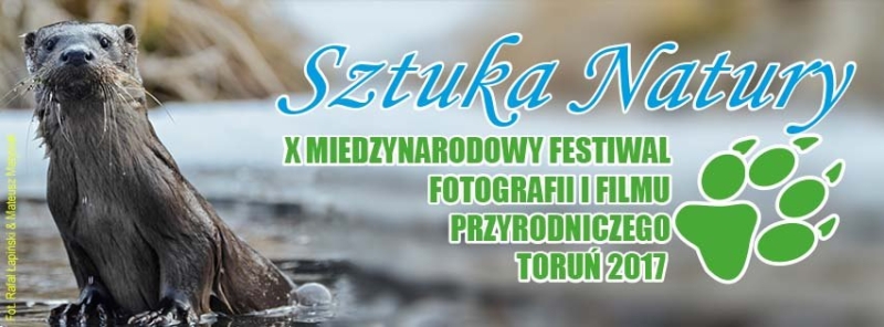 X Międzynarodowy Festiwal Fotografii i Filmu Przyrodniczego 'Sztuka Natury 2017"